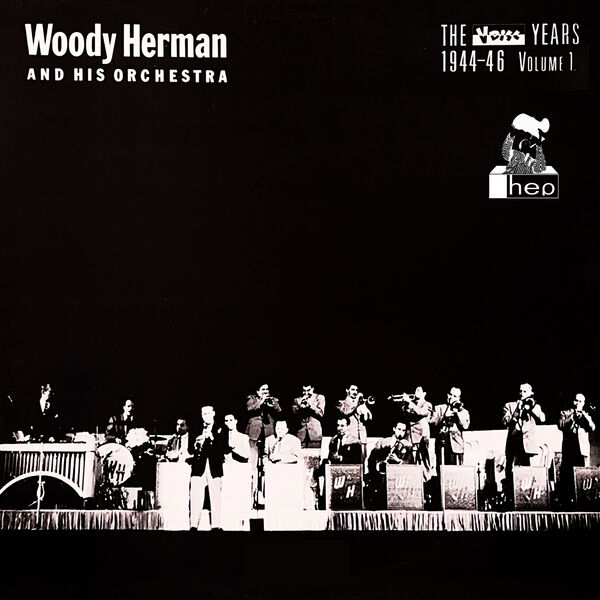Woody Herman And His Orchestra - The V Disc Years 1944-45, Vol. 1 (1986/2023) [FLAC 24bit/96kHz]