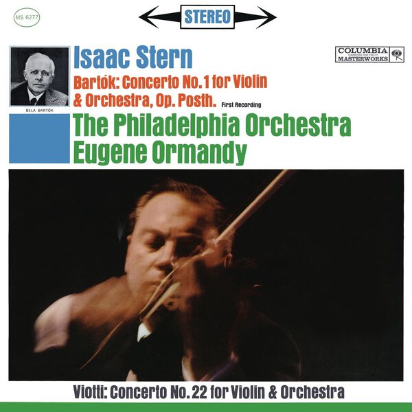 Isaac Stern – Bartók: Violin Concerto No. 1, Sz. 36 – Viotti: Violin Concerto No. 22 in A Minor (2023) [FLAC 24bit/192kHz]