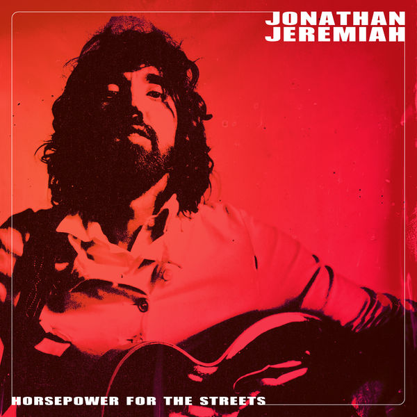 Jonathan Jeremiah - Horsepower For The Streets (Deluxe Edition) (2022/2023) [FLAC 24bit/44,1kHz]