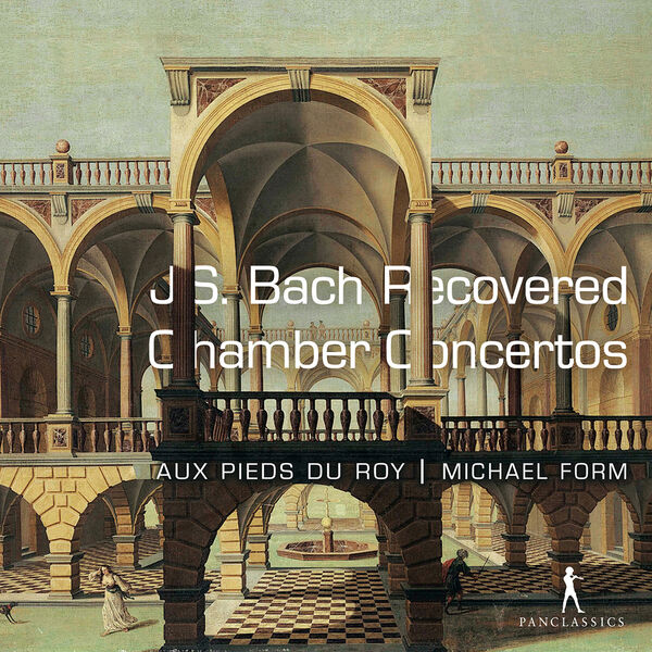 Michael Form, Au Pieds Du Roy - Recovered Chamber Concertos (2023) [FLAC 24bit/96kHz] Download