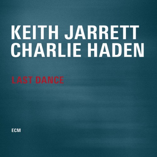 Keith Jarrett, Charlie Haden – Last Dance (2014) [FLAC 24 bit, 96 kHz]