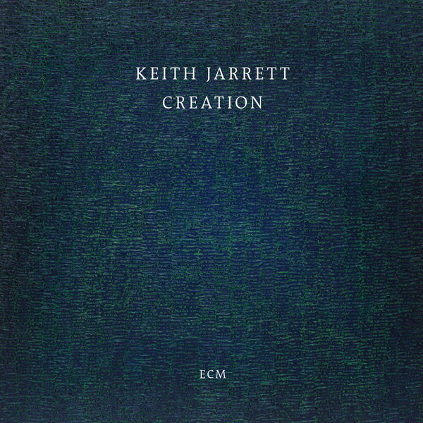 Keith Jarrett – Creation (2015) [Official Digital Download 24bit/48kHz]