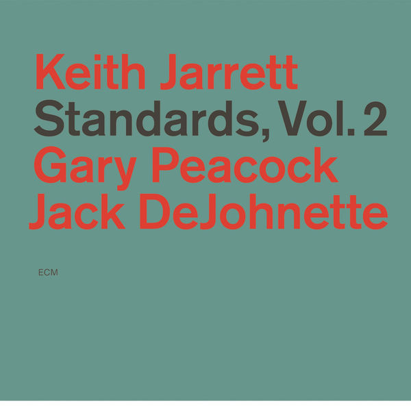 Keith Jarrett, Gary Peacock, Jack DeJohnette – Standards, Vol. 2 (1983/2015) [Official Digital Download 24bit/192kHz]