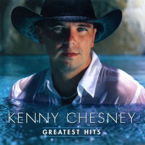 Kenny Chesney – Greatest Hits (2000) [FLAC 24 bit, 44,1 kHz]