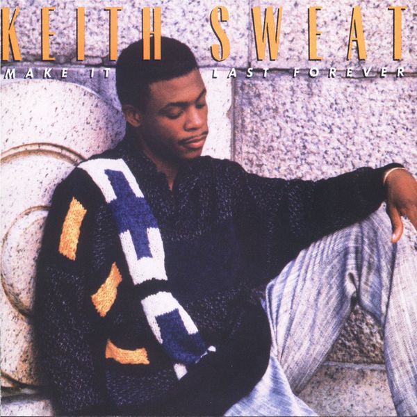 Keith Sweat – Make It Last Forever (1987/2016) [Official Digital Download 24bit/192kHz]