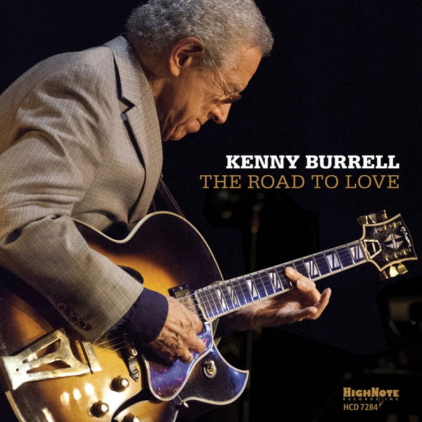 Kenny Burrell – The Road to Love (2015) [Official Digital Download 24bit/44,1kHz]