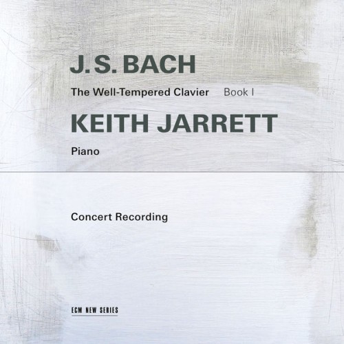 Keith Jarrett – J.S. Bach : The Well-Tempered Clavier, Book I (Live in Troy, NY, 1987) (2019) [FLAC 24 bit, 44,1 kHz]