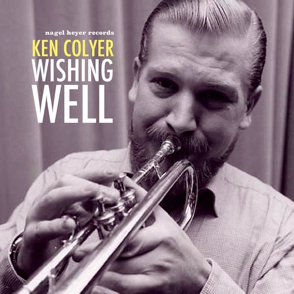 Ken Colyer – Wishing Well (2020) [Official Digital Download 24bit/44,1kHz]