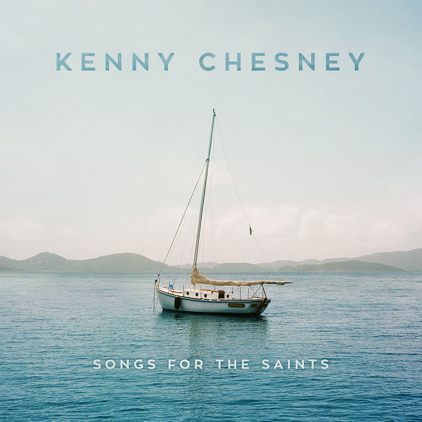 Kenny Chesney – Songs For The Saints (2018) [Official Digital Download 24bit/48kHz]