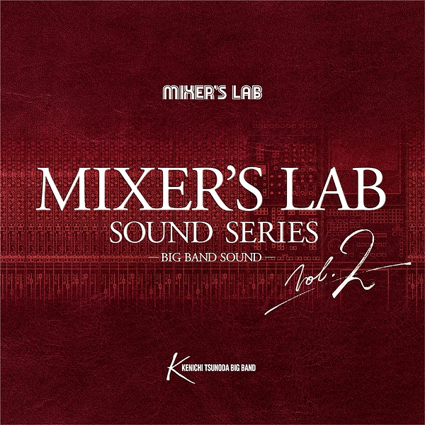 Kenichi Tsunoda Big Band – Mixer’s Lab Sound Series Vol.2 (2017) [Official Digital Download 24bit/384kHz]