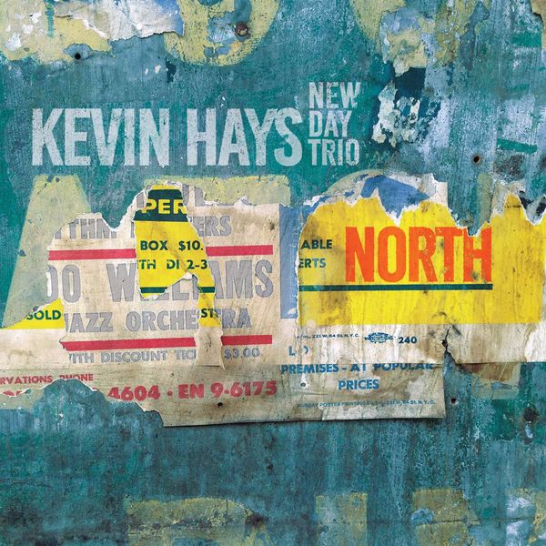 Kevin Hays – North (2016) [Official Digital Download 24bit/88,2kHz]