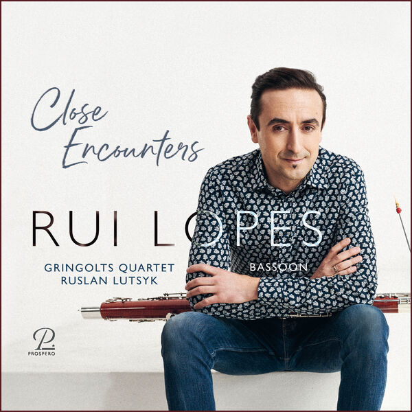Rui Lopes - Close Encounters. Works for Bassoon and String Quartet (2023) [FLAC 24bit/96kHz] Download