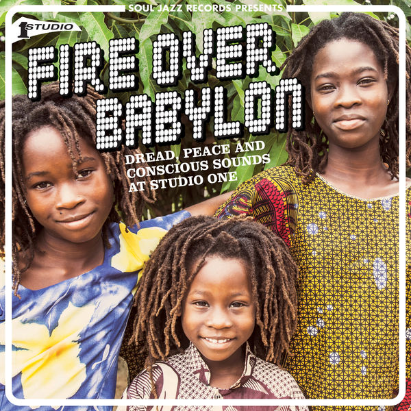 Various Artists - Soul Jazz Records presents Fire Over Babylon: Dread, Peace and Conscious Sounds at Studio One (2021) [FLAC 24bit/44,1kHz]