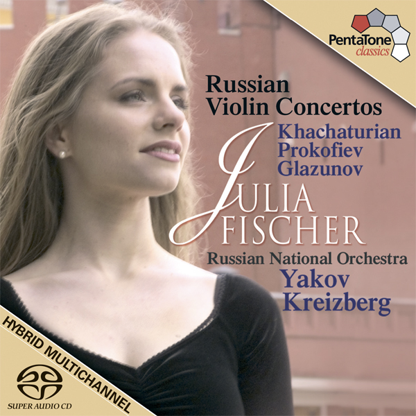 Julia Fischer, Russian National Orchestra, Yakov Kreizberg – Khachaturian, Prokofiev, Glazunov: Russian Violin Concertos (2004) [Official Digital Download 24bit/96kHz]