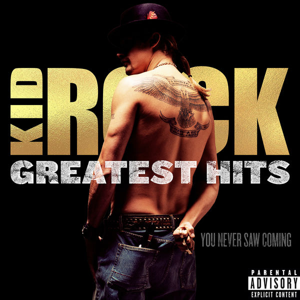 Kid Rock – GREATEST HITS: You Never Saw Coming (2018) [Official Digital Download 24bit/44,1kHz]