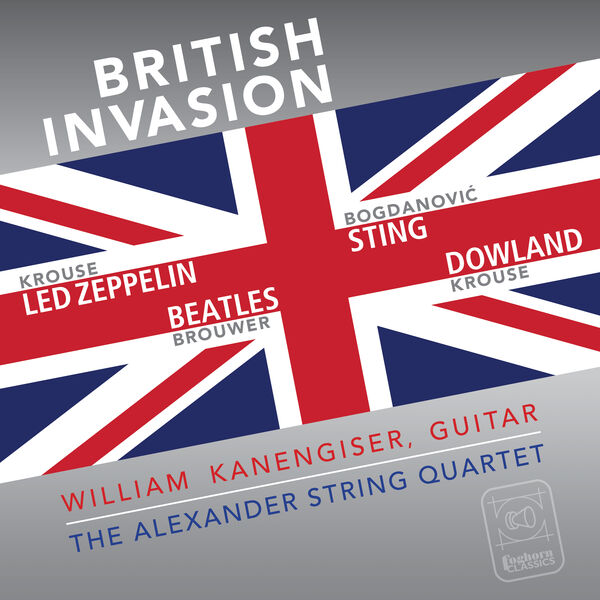 William Kanengiser, Alexander String Quartet - British Invasion (2023) [FLAC 24bit/96kHz] Download