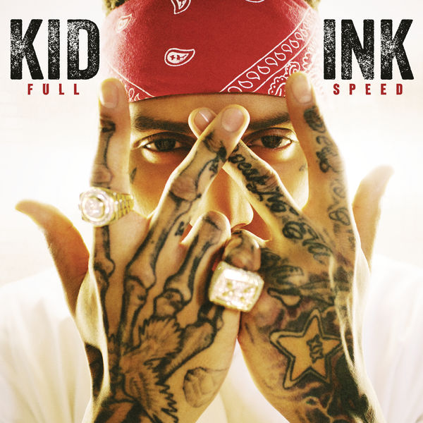 Kid Ink – Full Speed (2015) [Official Digital Download 24bit/44,1kHz]