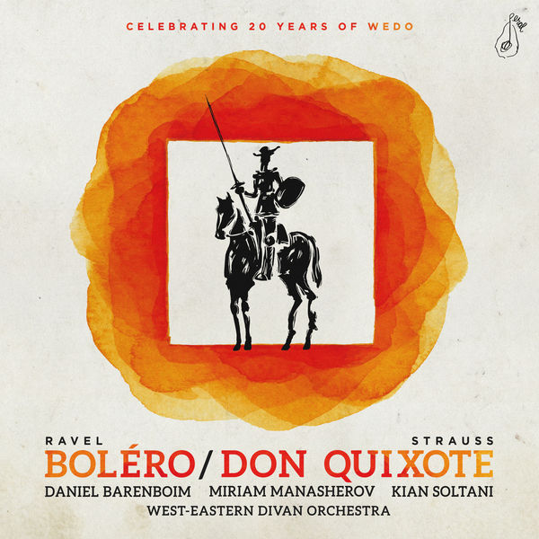 Kian Soltani, West-Eastern Divan Orchestra & Daniel Barenboim – R. Strauss: Don Quixote – Ravel: Bolero (2019) [Official Digital Download 24bit/48kHz]