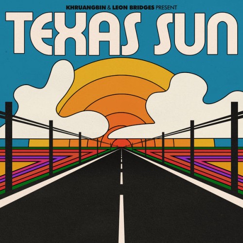 Khruangbin, Leon Bridges – Texas Sun (2020) [FLAC 24 bit, 96 kHz]