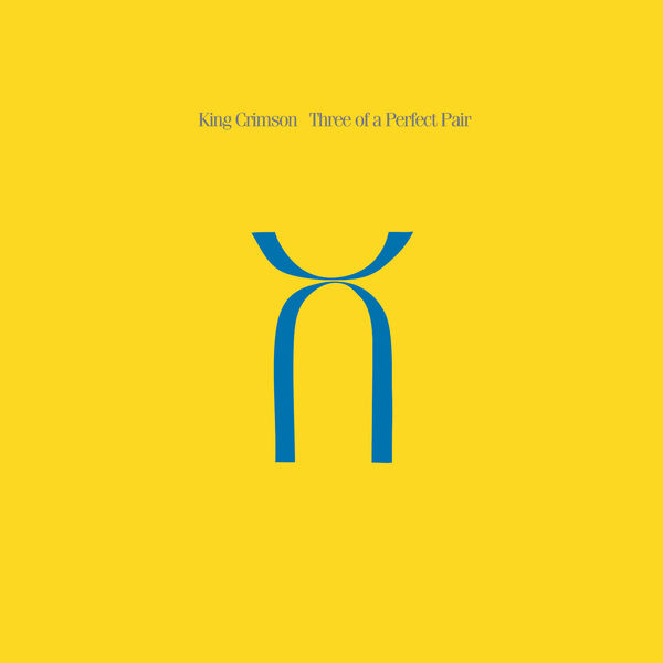 King Crimson – Three of a Perfect Pair (1984/2016) [Official Digital Download 24bit/44,1kHz]