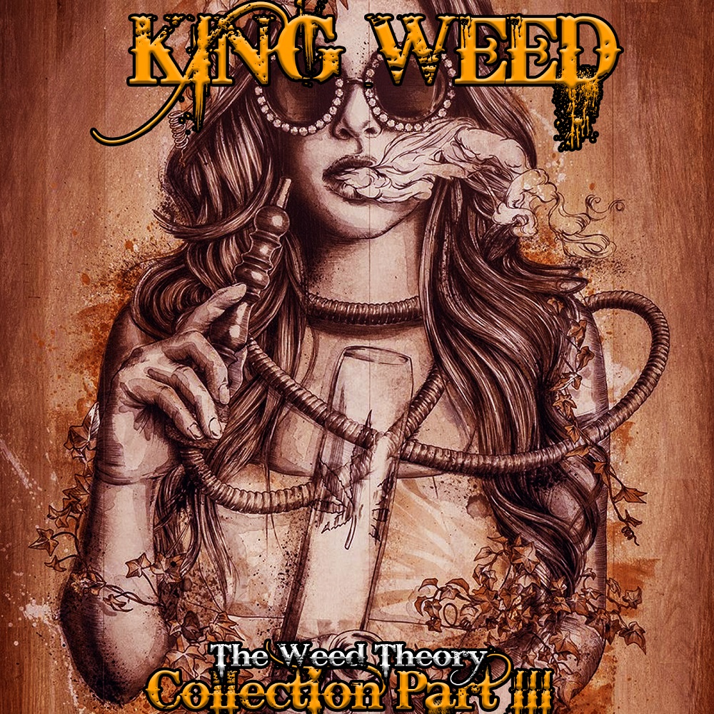 KING WEED – King Weed ”The Weed Theory” Collection Part III (2020) [Official Digital Download 24bit/44,1kHz]