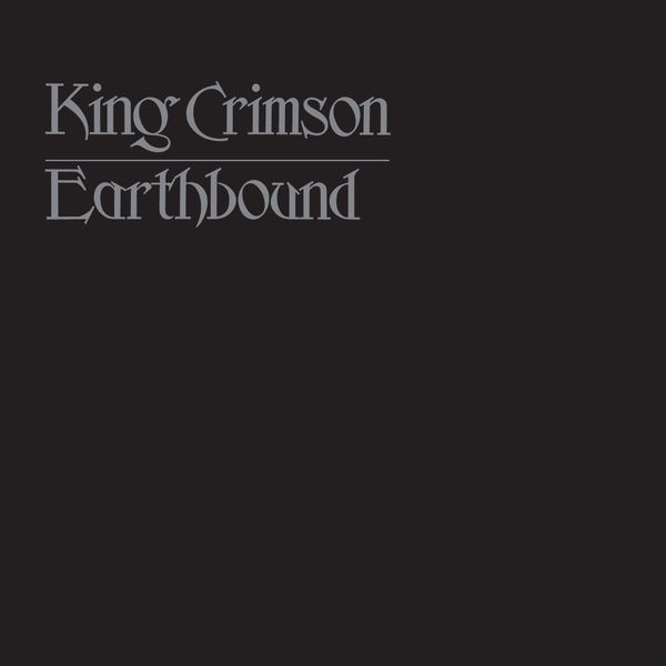 King Crimson – Earthbound (Remastered) (Live) (2021) [Official Digital Download 24bit/48kHz]