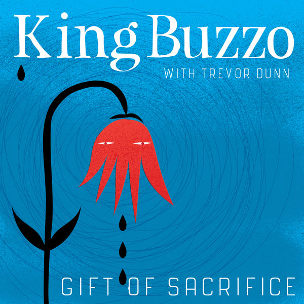 King Buzzo & Trevor Dunn – Gift of Sacrifice (2020) [Official Digital Download 24bit/48kHz]