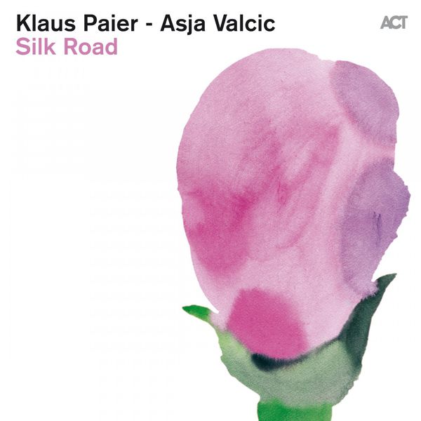 Klaus Paier, Asja Valcic – Silk Road (2013) [Official Digital Download 24bit/44,1kHz]
