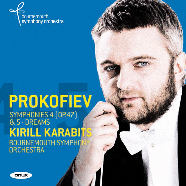 Kirill Karabits, Bournemouth Symphony Orchestra – Prokofiev: Symphonies Nos. 4 & 5 (2015) [Official Digital Download 24bit/96kHz]