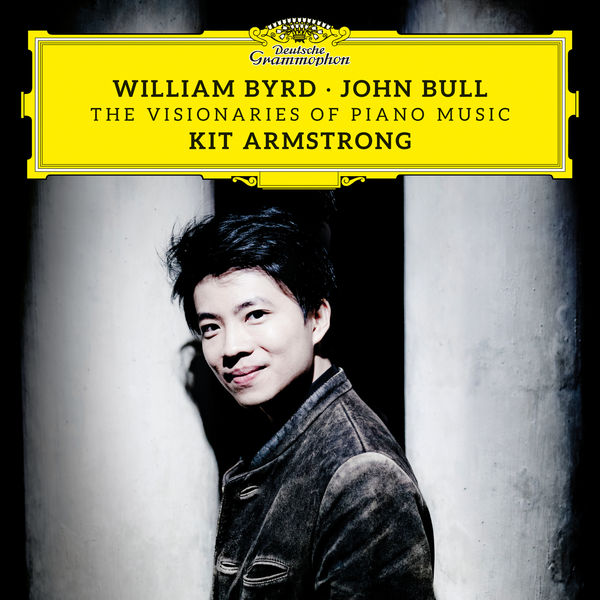Kit Armstrong – William Byrd & John Bull: The Visionaries of Piano Music (2021) [Official Digital Download 24bit/96kHz]