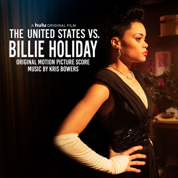Kris Bowers – The United States vs. Billie Holiday (Original Motion Picture Score) (2021) [Official Digital Download 24bit/44,1kHz]