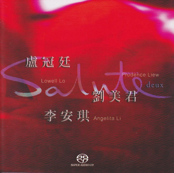 Lowell Lo, Prudence Liew & Angelita Li – Salute Deux (2004) SACD ISO + DSF DSD64 + Hi-Res FLAC
