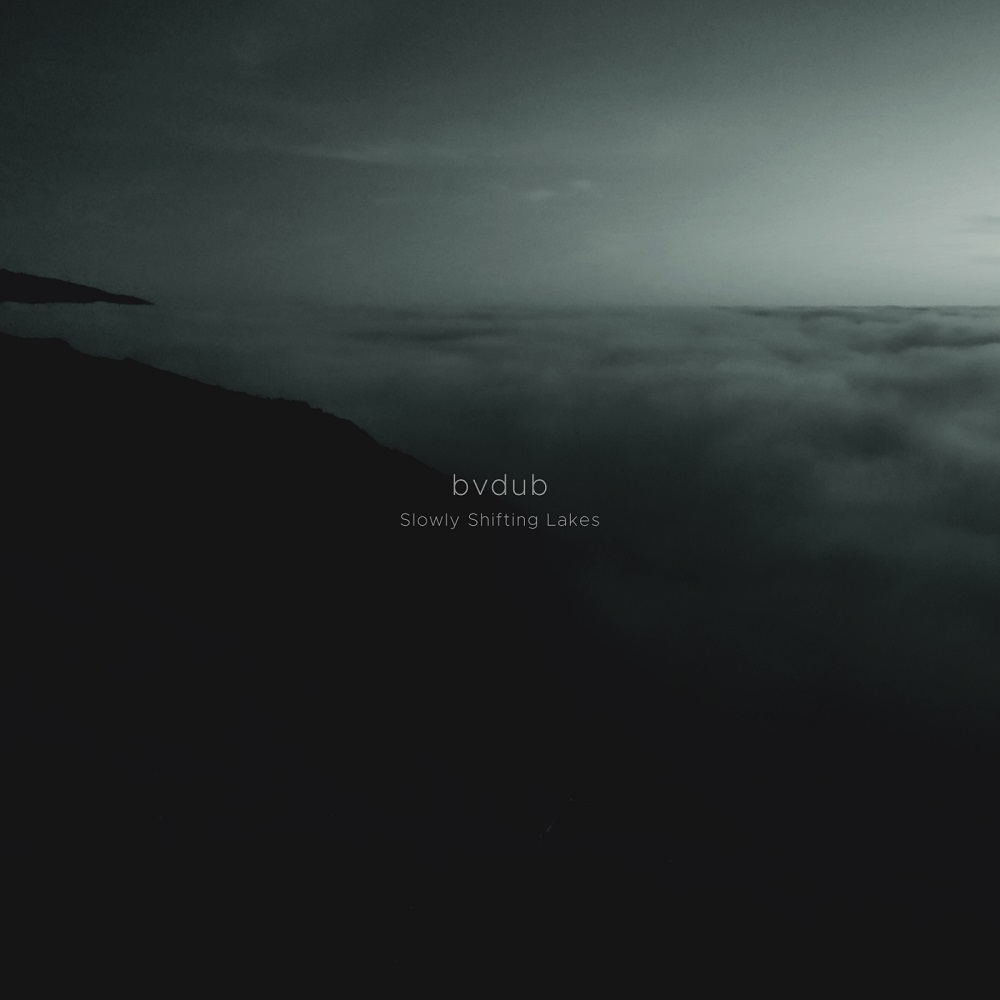 bvdub – Slowly Shifting Lakes (2023) [Official Digital Download 24bit/44,1kHz]