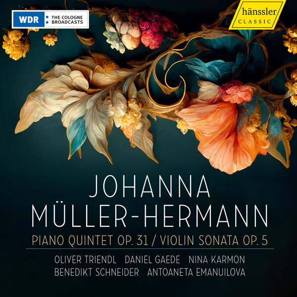 Antoaneta Emanuilova – Johanna Müller-Hermann: Piano Quintet Op.31 / Violin Sonata Op.5 (2023) [Official Digital Download 24bit/44,1kHz]