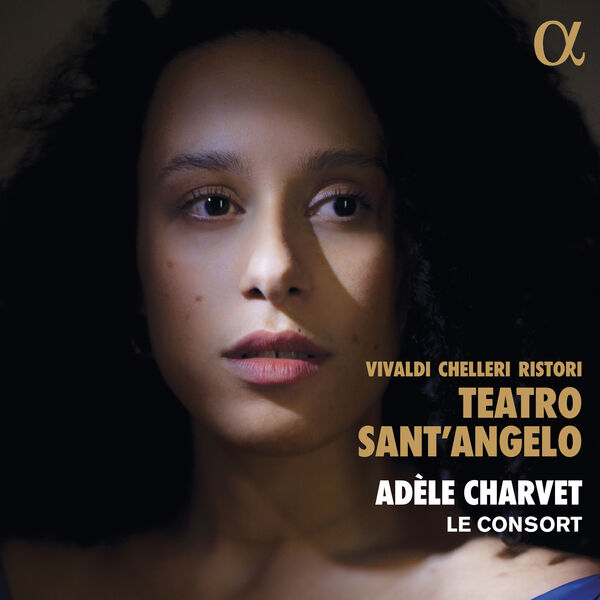 Adèle Charvet and Le Consort – Vivaldi, Chelleri & Ristori: Teatro Sant’Angelo (2023) [Official Digital Download 24bit/96kHz]