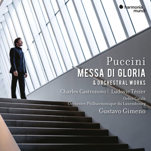 Charles Castronovo, Ludovic Tézier, Orchestre Philharmonique Du Luxembourg, Gustavo Gimeno – Puccini: Messa di gloria & Orchestral Works (2023) [FLAC 24 bit, 192 kHz]