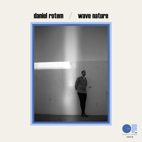 Daniel Rotem - Wave Nature (2023) [FLAC 24bit/48kHz] Download