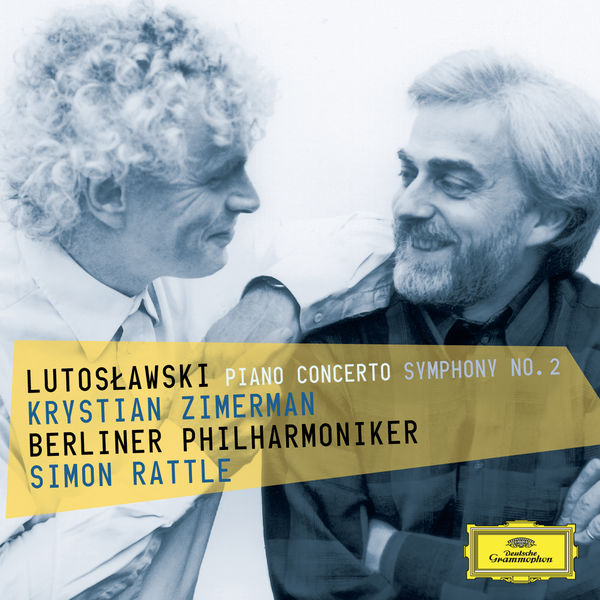 Krystian Zimerman, Berliner Philharmoniker, Sir Simon Rattle – Lutoslawski: Piano Concerto & Symphony No. 2 (2015) [Official Digital Download 24bit/96kHz]