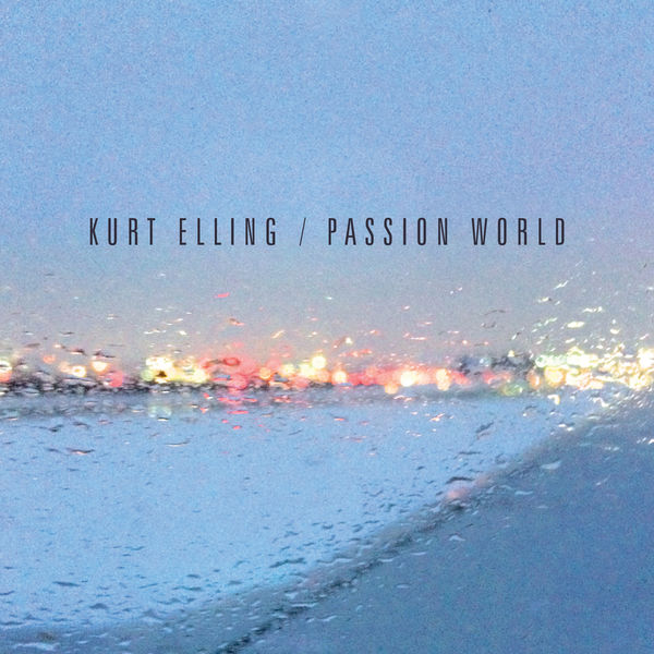 Kurt Elling – Passion World (2015) [Official Digital Download 24bit/96kHz]