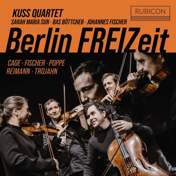 Kuss Quartet, Sarah Maria Sun, Bas Böttcher, Johannes Julius Fischer – Berlin FREIZeit (2021) [Official Digital Download 24bit/48kHz]