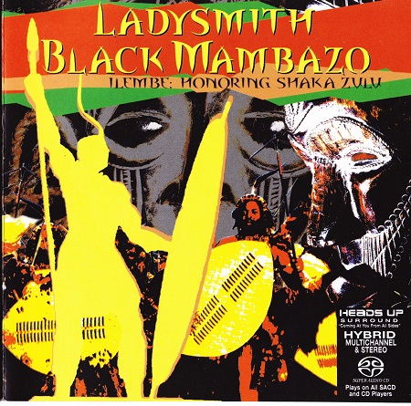Ladysmith Black Mambazo – Ilembe: Honoring Shaka Zulu (2008) MCH SACD ISO + Hi-Res FLAC