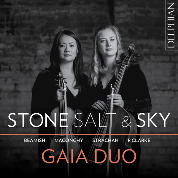 Gaia Duo - Stone, Salt & Sky: Beamish, Maconchy, Strachan, R Clarke (2023) [FLAC 24bit/96kHz] Download
