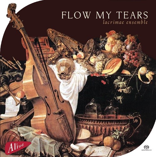 Lacrimae Ensemble – Flow My Tears (2016) DSF DSD64 + Hi-Res FLAC