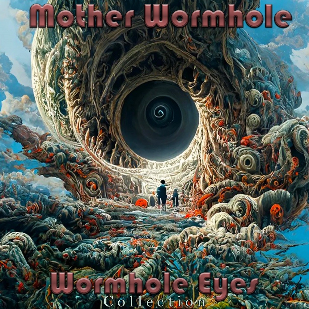 Mother Wormhole - Wormhole Eyes Collection (2023) [FLAC 24bit/44,1kHz] Download
