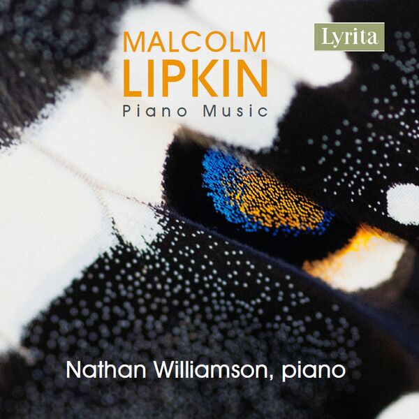 Nathan Williamson – Malcom Lipkin: Piano Music (2023) [Official Digital Download 24bit/96kHz]