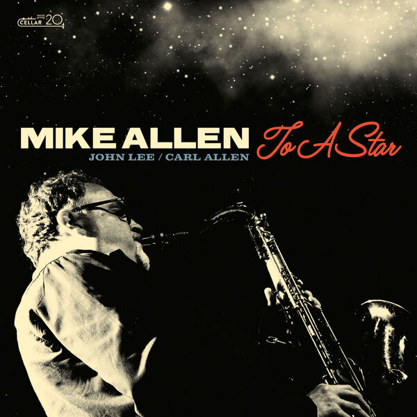 Mike Allen – To a Star (2023) [FLAC 24bit/96kHz]