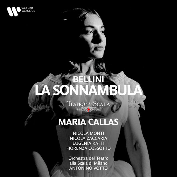 Maria Callas, Orchestra del Teatro della Scala di Milano, Antonino Votto - Bellini: La sonnambula (1993/2023) [FLAC 24bit/96kHz]