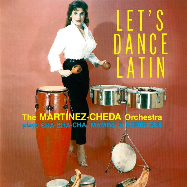 The Martinez-Cheda Orchestra - Mambo Y Cha-ChaCha (Let's Dance Latin!) (2023) [FLAC 24bit/96kHz] Download