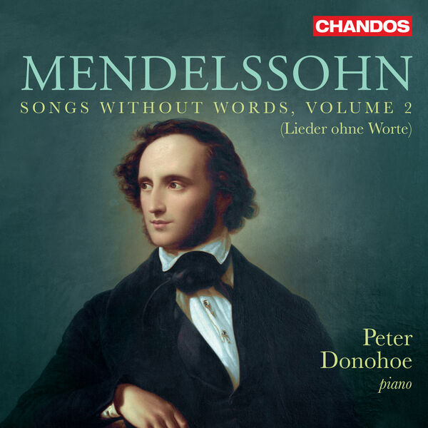 Peter Donohoe – Mendelssohn: Songs without words, Vol. 2 (2023) [Official Digital Download 24bit/96kHz]