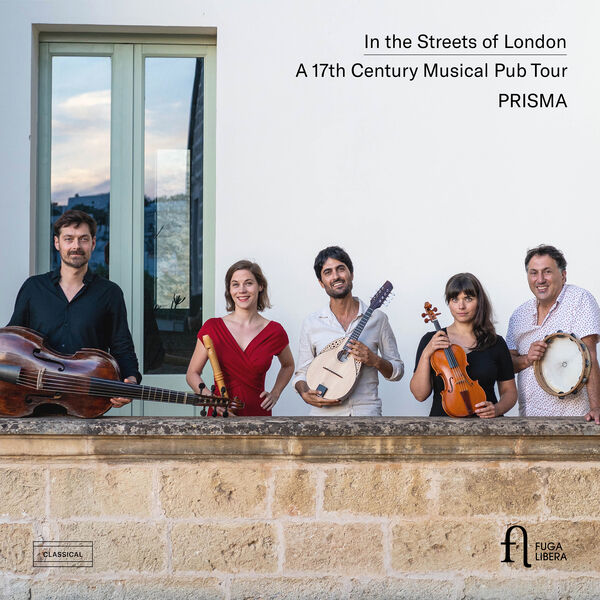 Prisma – In the Streets of London: A 17th Century Musical Pub Tour (2023) [Official Digital Download 24bit/96kHz]